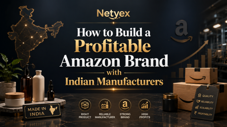 How to Build a Profitable Amazon Brand with Indian Manufacturers