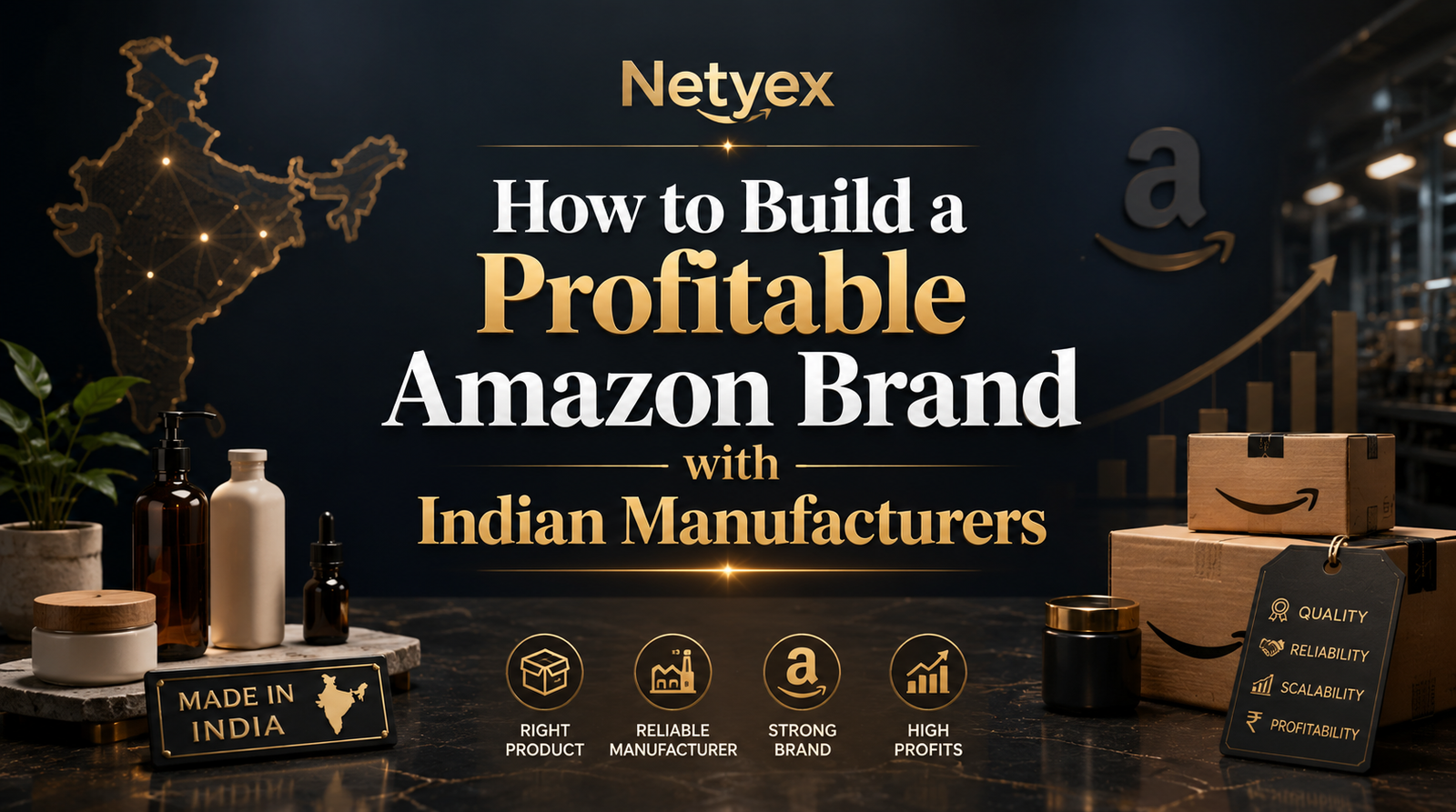 How to Build a Profitable Amazon Brand with Indian Manufacturers