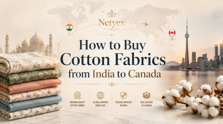How to Buy Cotton Fabrics from India to Canada