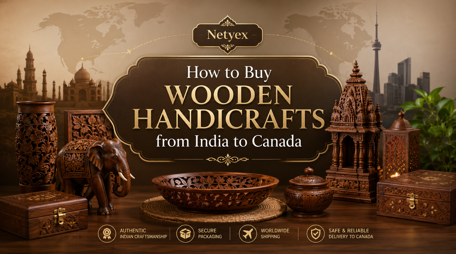 How to Buy Wooden Handicrafts from India to Canada