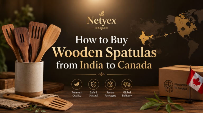 How to Buy Wooden Spatulas from India to Canada