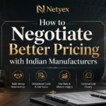 How to Negotiate Better Pricing with Indian Manufacturers