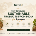 How to Source Sustainable Products from India for Amazon