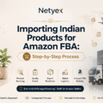 Importing Indian Products for Amazon FBA: Step-by-Step Process