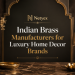 Indian Brass Manufacturers for Luxury Home Decor Brands