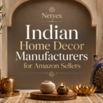 Indian Home Decor Manufacturers for Amazon Sellers