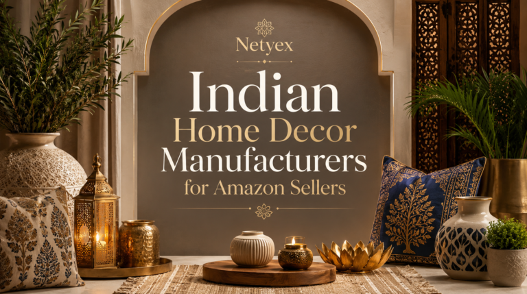 Indian Home Decor Manufacturers for Amazon Sellers