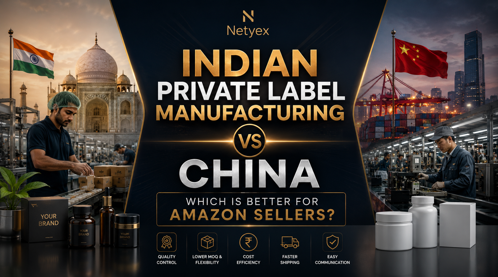 Indian Private Label Manufacturing vs China: Which Is Better for Amazon Sellers?