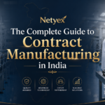 The Complete Guide to Contract Manufacturing in India