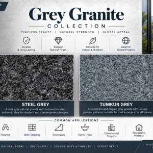 Grey Granite – Steel Grey & Tumkur Grey Natural Stone for Wholesale & B2B Projects